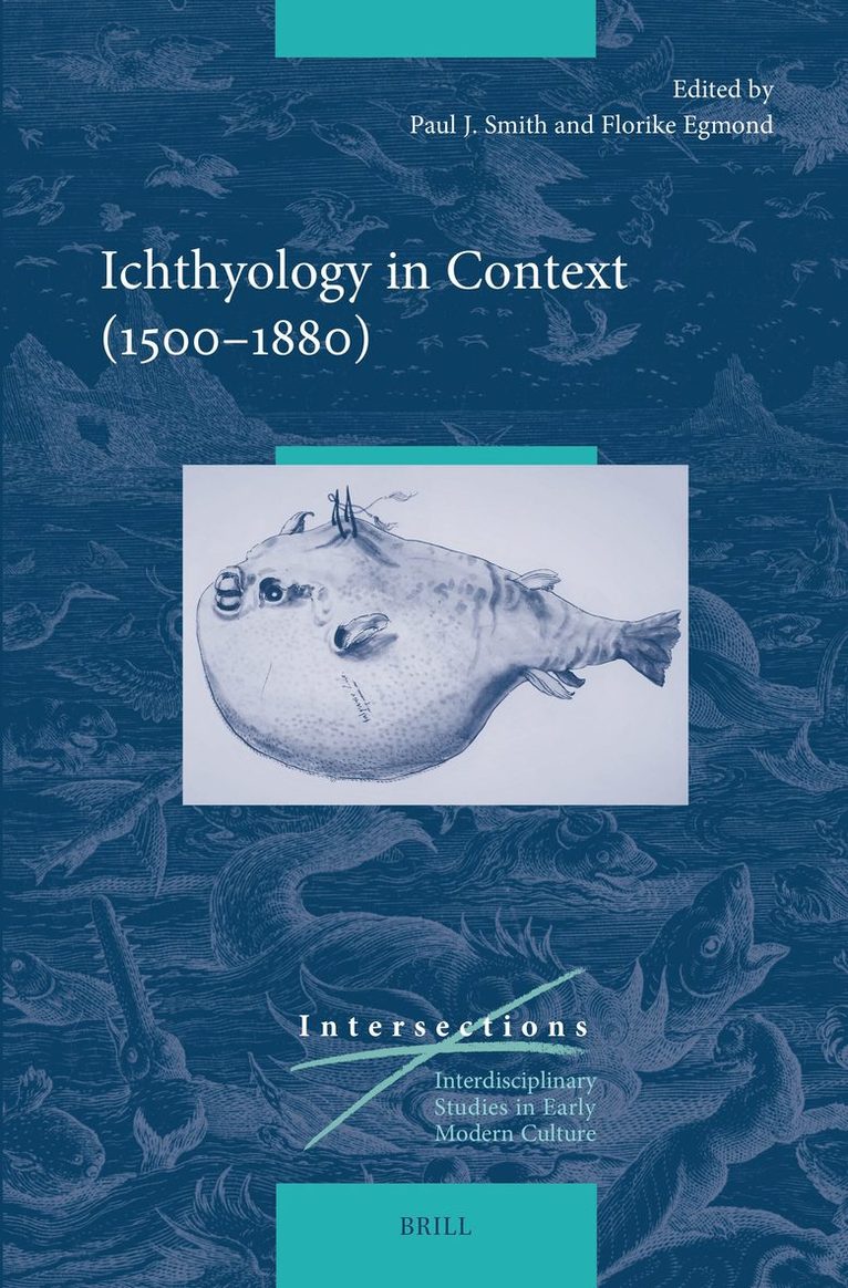 Paul J. Smith - Ichthyology in Context (1500–1880), Inbunden