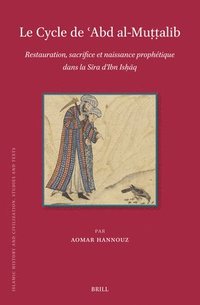 bokomslag Le Cycle de ?Abd al-Mut?t?alib