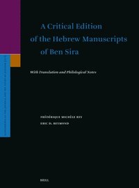 bokomslag A Critical Edition of the Hebrew Manuscripts of Ben Sira: With Translation and Philological Notes