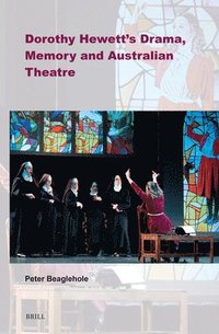 bokomslag Dorothy Hewett's Drama, Memory and Australian Theatre