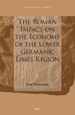bokomslag The Roman Impact on the Economy of the Lower Germanic Limes Region
