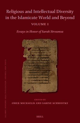 Sabine Schmidtke - Religious and Intellectual Diversity in the Islamicate World and Beyond Volume I, Inbunden