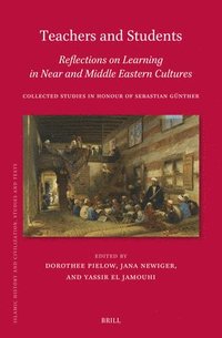 bokomslag Teachers and Students, Reflections on Learning in Near and Middle Eastern Cultures