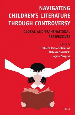 bokomslag Navigating Children's Literature through Controversy