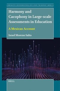 bokomslag Harmony and Cacophony in Large-scale Assessments in Education