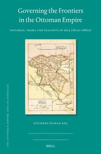 bokomslag Governing the Frontiers in the Ottoman Empire