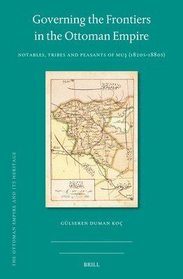 bokomslag Governing the Frontiers in the Ottoman Empire