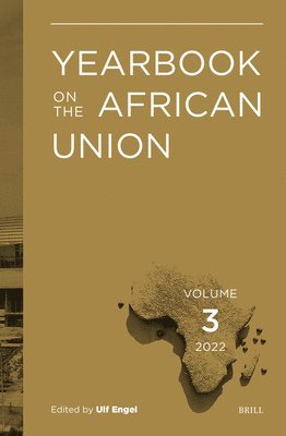 Ulf Engel - Yearbook on the African Union Volume 3 (2022), Inbunden