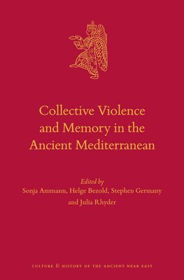 bokomslag Collective Violence and Memory in the Ancient Mediterranean