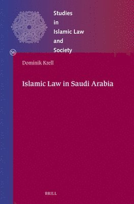 bokomslag Islamic Law in Saudi Arabia