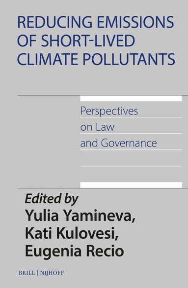 Yulia Yamineva - Reducing Emissions of Short-Lived Climate Pollutants, Inbunden