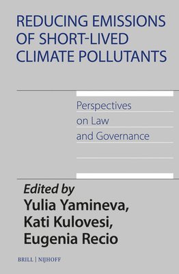 bokomslag Reducing Emissions of Short-Lived Climate Pollutants