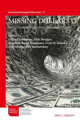 bokomslag Missing Dollars: Illicit Financial Flows from Commodity Trade