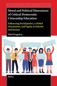 bokomslag Moral and Political Dimensions of Critical-Democratic Citizenship Education
