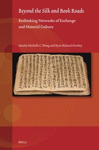 bokomslag Beyond the Silk and Book Roads
