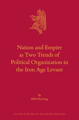 bokomslag Nation and Empire as Two Trends of Political Organization in the Iron Age Levant