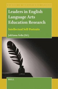 bokomslag Leaders in English Language Arts Education Research: Intellectual Self-Portraits