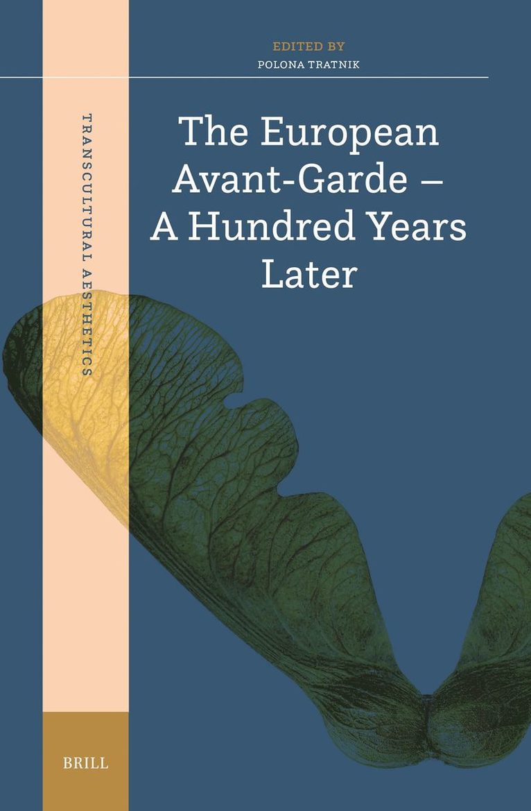 European Avant-Garde – A Hundred Years Later