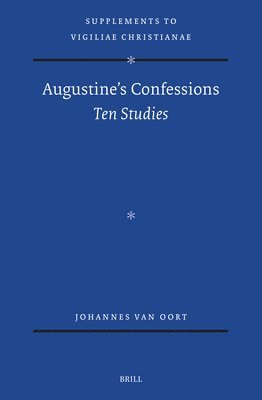 bokomslag Augustine's Confessions: Ten Studies