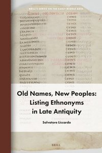 bokomslag Old Names, New Peoples: Listing Ethnonyms in Late Antiquity