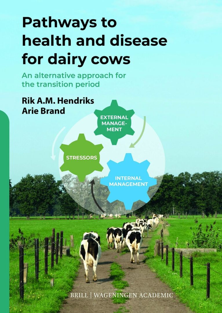 Rik Hendriks, Arie Brand - Pathways to Health and Disease for Dairy Cows, Inbunden