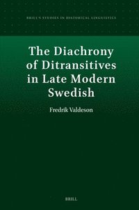 bokomslag Diachrony of Ditransitives in Late Modern Swedish