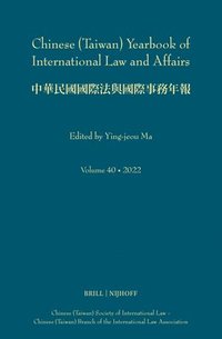 bokomslag Chinese (Taiwan) Yearbook of International Law and Affairs, Volume 40, 2022