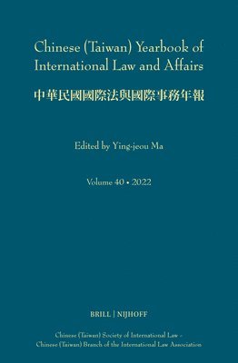 bokomslag Chinese (Taiwan) Yearbook of International Law and Affairs, Volume 40, 2022