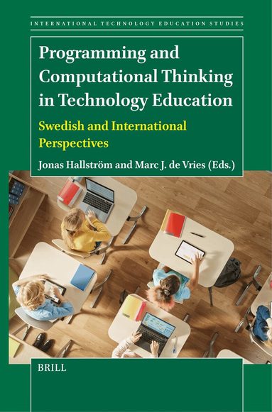 Jonas Hallström - Programming and Computational Thinking in Technology Education, Häftad