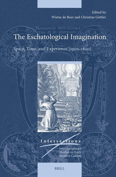 Wietse de Boer, Christine Göttler - Eschatological Imagination, Inbunden
