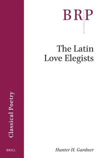 bokomslag Latin Love Elegists