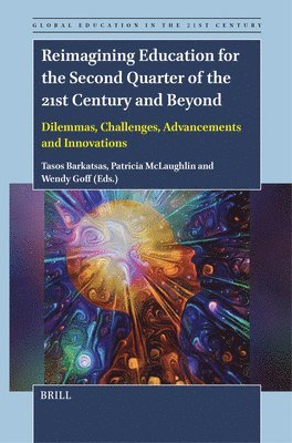 bokomslag Reimagining Education for the Second Quarter of the 21st Century and Beyond