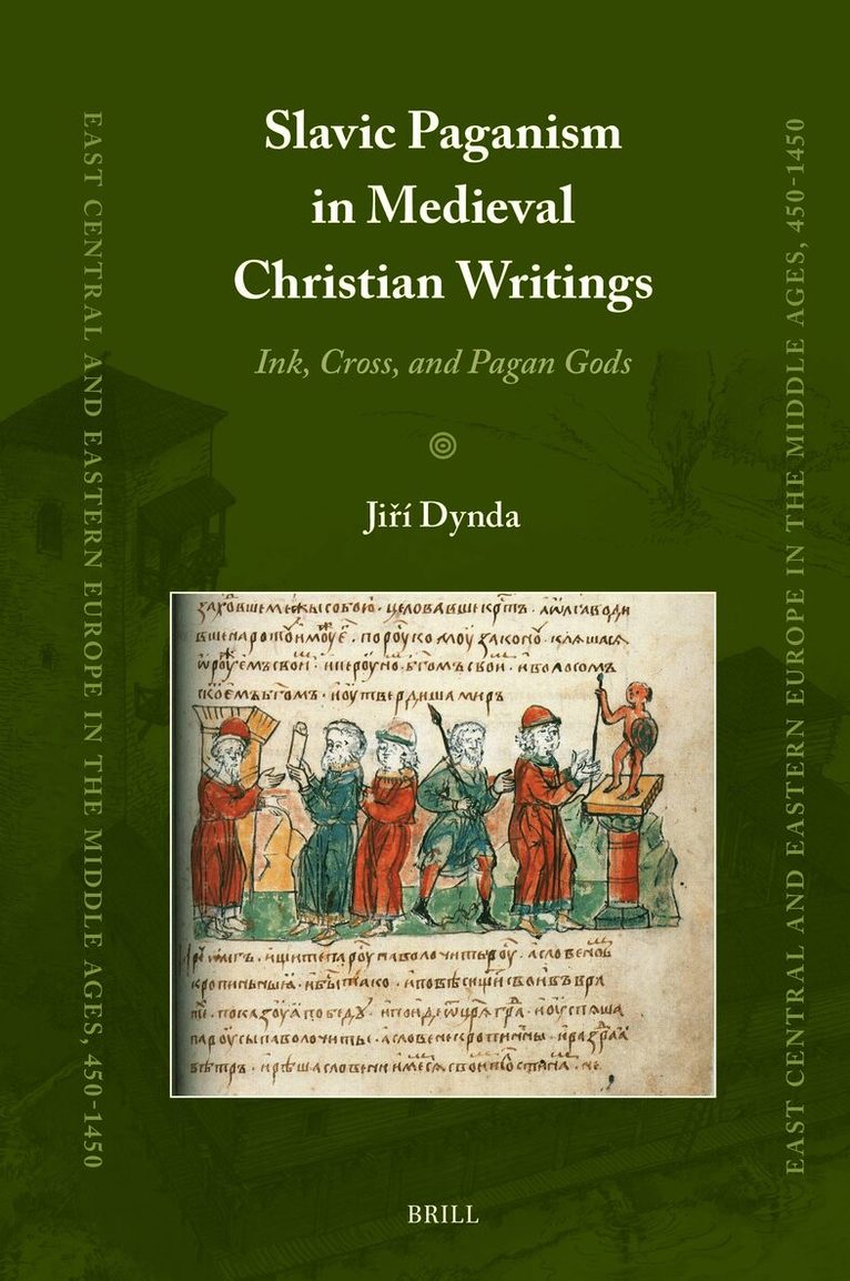 Slavic Paganism in Medieval Christian Writings