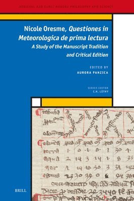 Nicole Oresme, Questiones in Meteorologica de Prima Lectura: Study of the Manuscript Tradition and Critical Edition 1