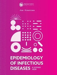 bokomslag Epidemiology of Infectious Diseases: A Human View