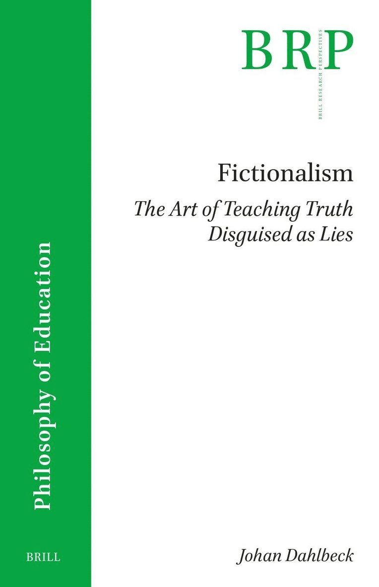 Fictionalism: The Art of Teaching Truth Disguised as Lies