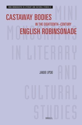 bokomslag Castaway Bodies in the Eighteenth-Century English Robinsonade