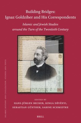 bokomslag Building Bridges: Ignaz Goldziher and His Correspondents