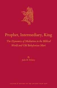 bokomslag Prophet, Intermediary, King