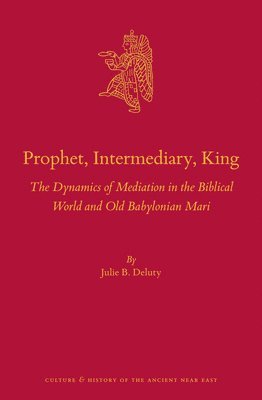 Prophet, Intermediary, King