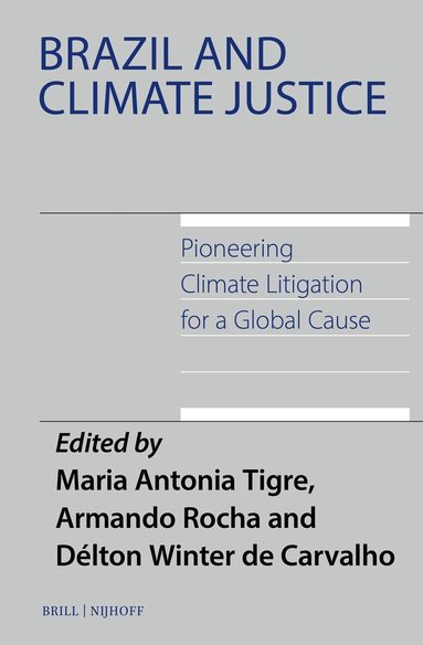 Maria Antonia Tigre, Armando Rocha, Délton Winter de Carvalho - Brazil and Climate Justice, Inbunden