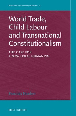 bokomslag World Trade, Child Labour and Transnational Constitutionalism