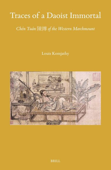 Louis Komjathy - Traces of a Daoist Immortal, Inbunden