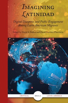 bokomslag Imagining Latinidad: Digital Diasporas and Public Engagement Among Latin American Migrants
