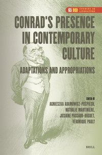 bokomslag Conrad's Presence in Contemporary Culture: Adaptations and Appropriations