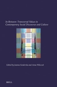 bokomslag In-Between: Transversal Values in Contemporary Social Discourses and Culture