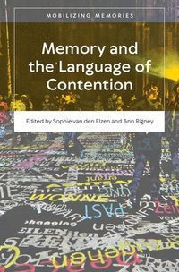 bokomslag Memory and the Language of Contention