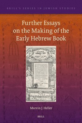 bokomslag Further Essays on the Making of the Early Hebrew Book