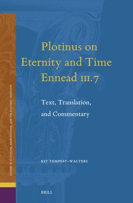 bokomslag Plotinus on Eternity and Time (Ennead III.7): Text, Translation, and Commentary