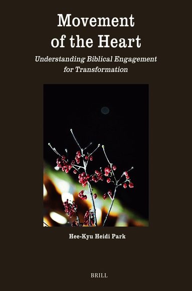 Hee-Kyu Heidi Park - Movement of the Heart, Häftad